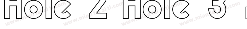 Hole-2 Hole-3字体转换